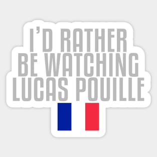 I'd rather be watching Lucas Pouille Sticker